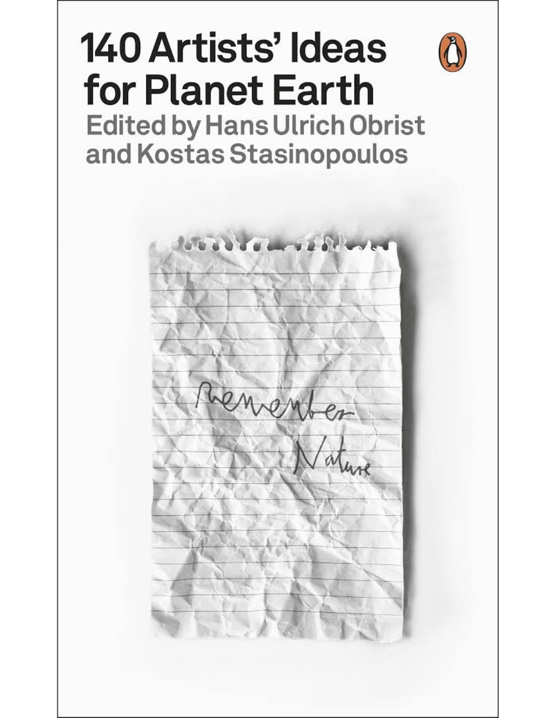 140 Artists' Ideas for Planet Earth