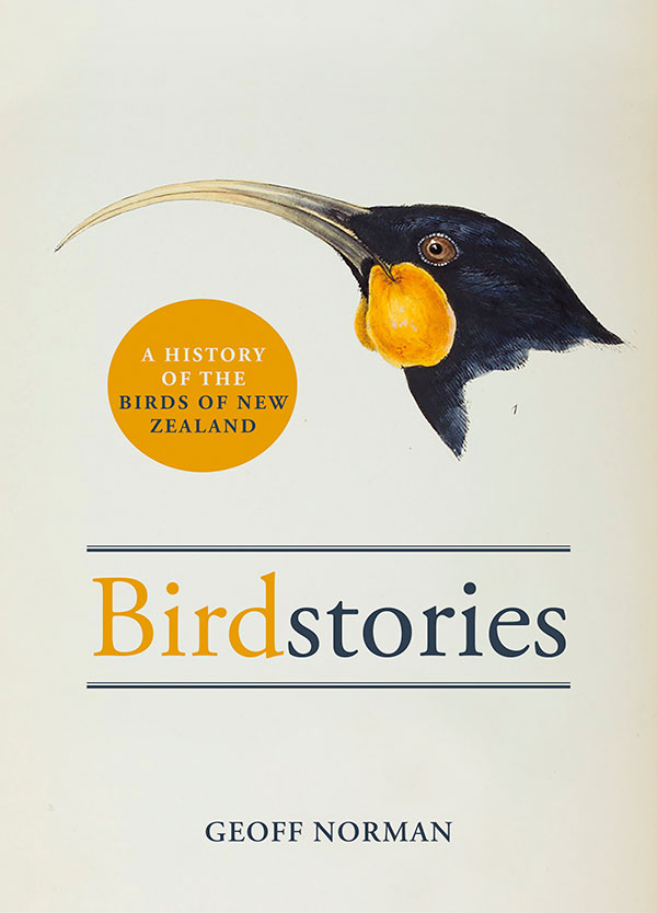 Birdstories - A history of the birds of New Zealand