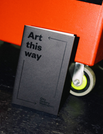 Art This Way Notebook