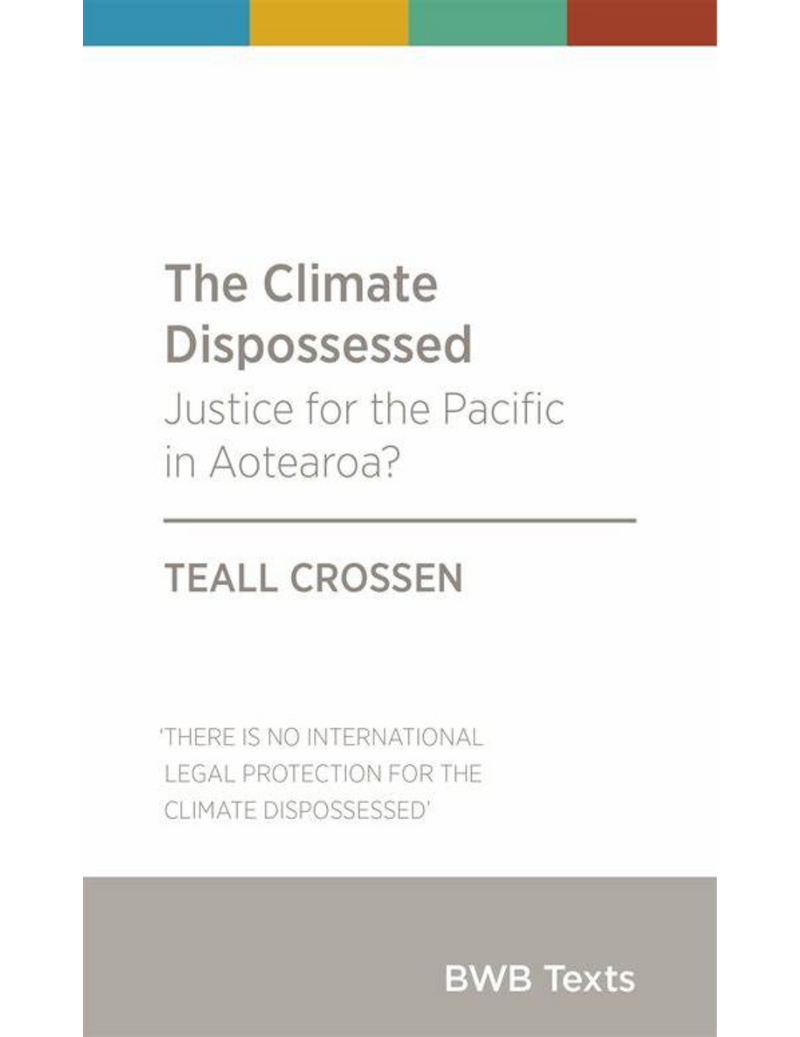 The Climate Dispossessed: Justice for the Pacific in Aotearoa?