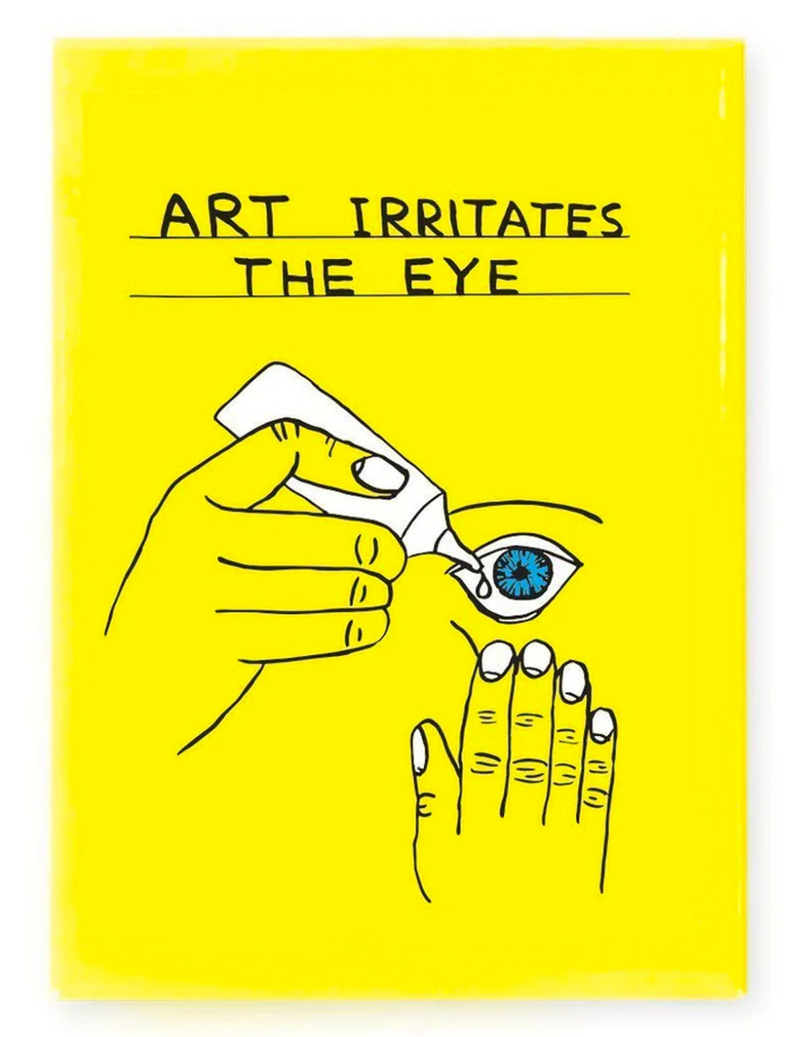 Art Irritates the Eye Magnet