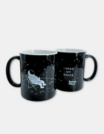 I Need My Space Mug