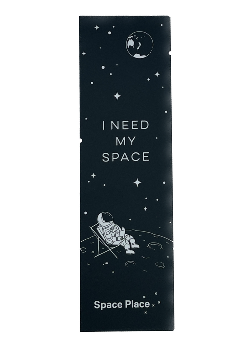 I Need My Space Bookmark