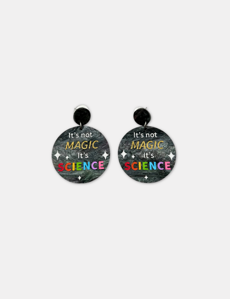 It’s not Magic it’s Science earrings