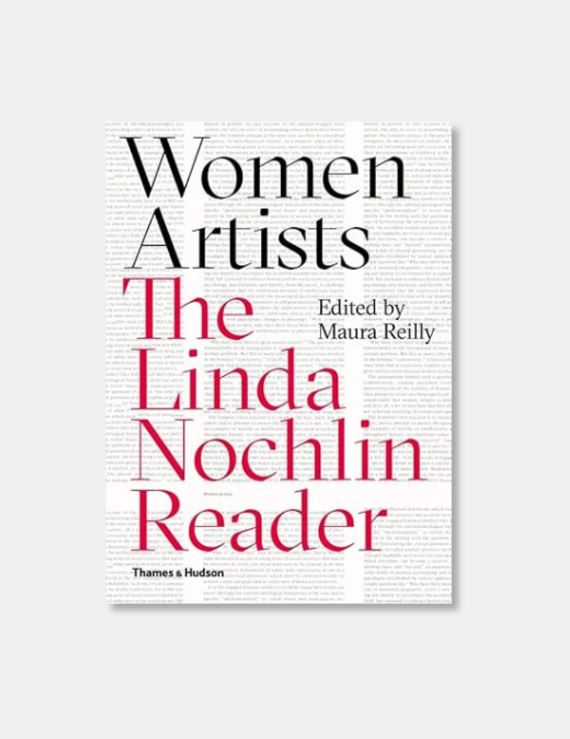 Women Artists: The Linda Nochlin Reader