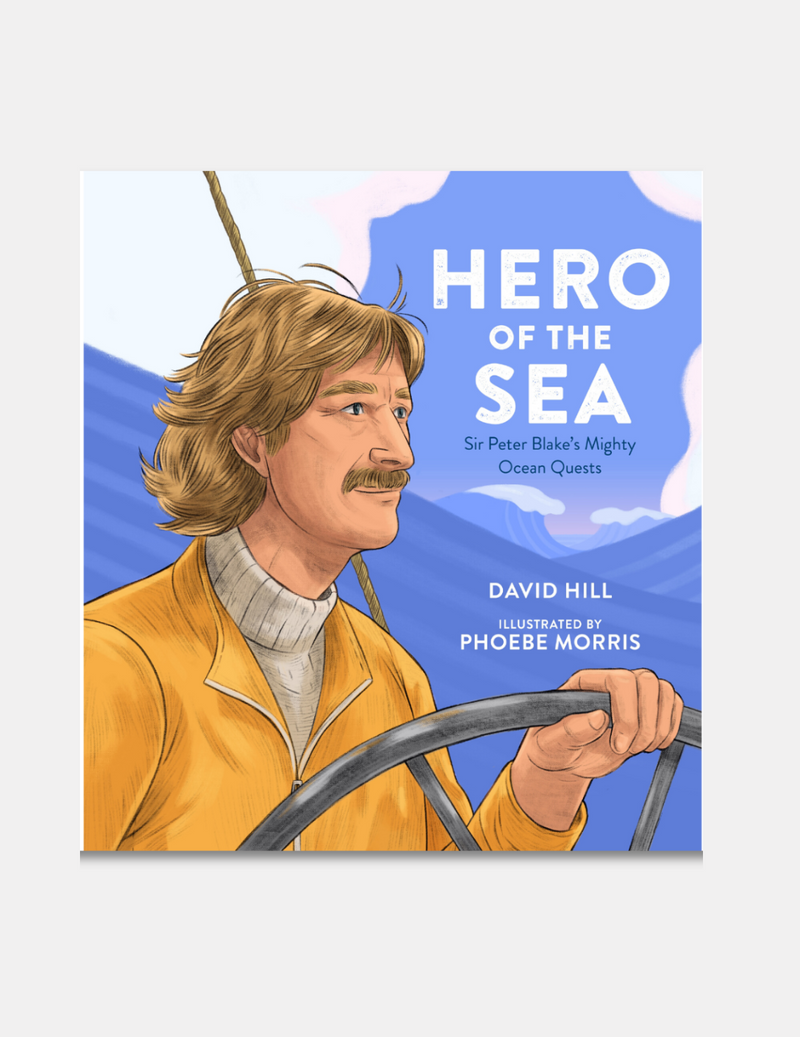 Hero of the Sea: Sir Peter Blake's Mighty Ocean Quests