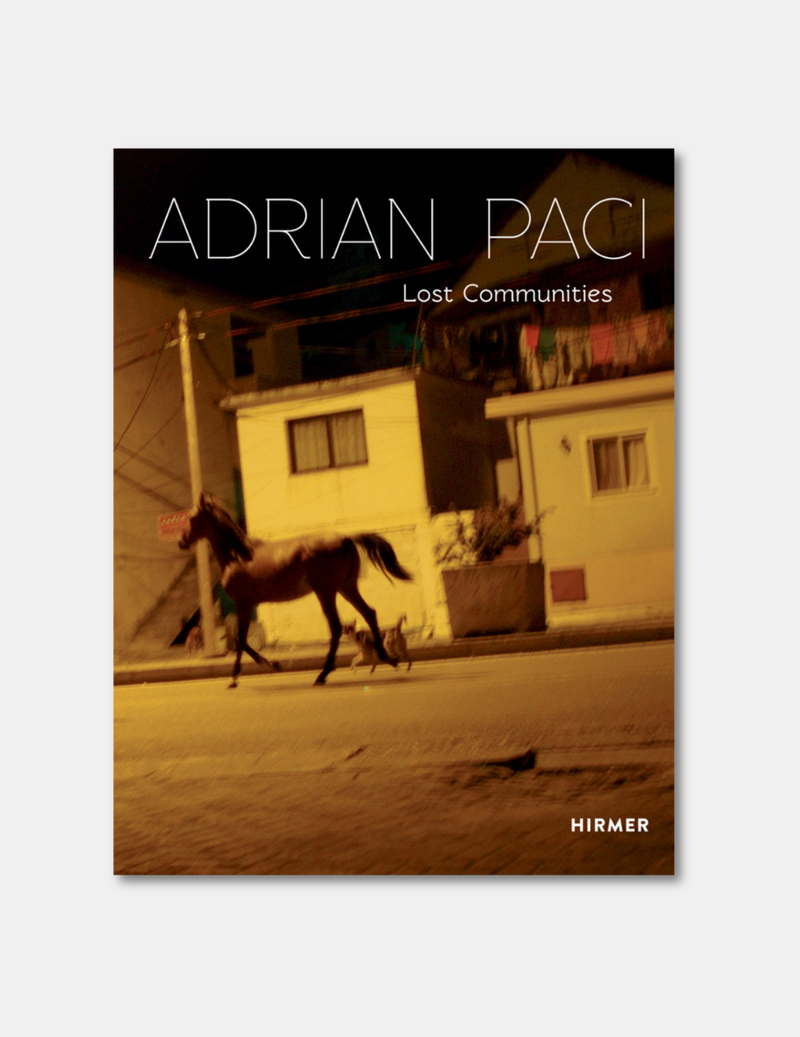 Adrian Paci: Lost Communities