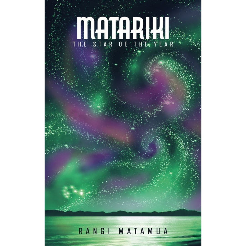 Matariki: The Star of the Year